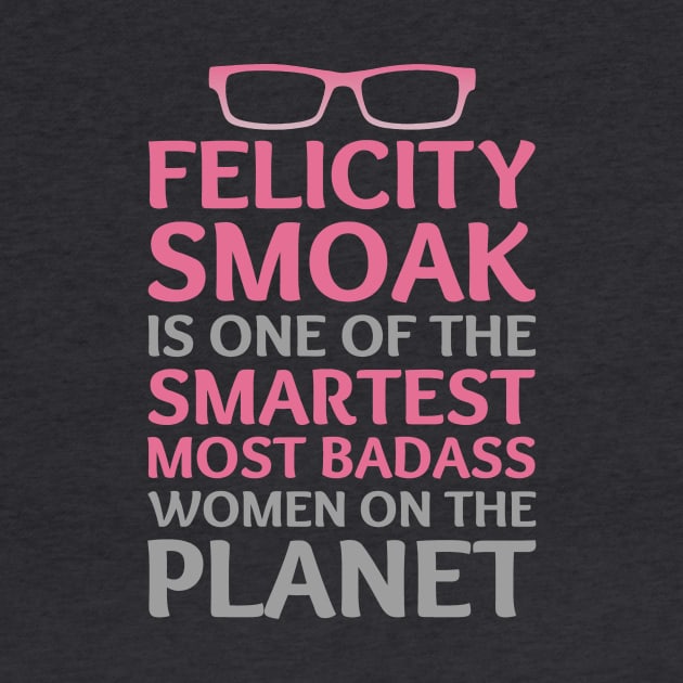 Felicity Smoak - Smartest Badass - Pink Glasses by FangirlFuel